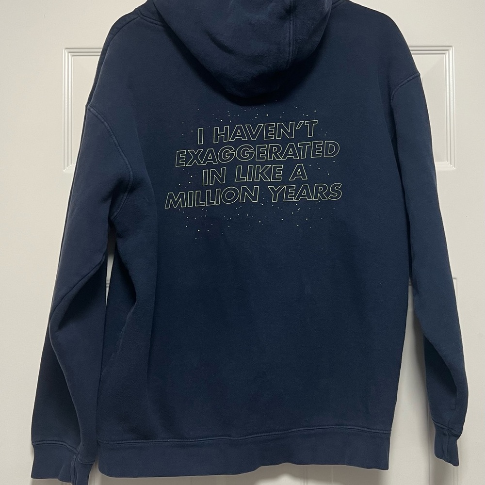 TeeFury Blue Sweatshirt Zip Hoodie I Haven’t Exaggerated In Like A Million Years